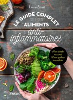 Le guide complet de mes aliments anti-inflammatoires