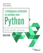 L'intelligence artificielle en pratique avec Python - 2e édition