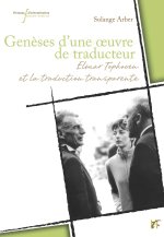 Genèses d'une oeuvre de traducteur