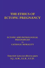 The Ethics of Ectopic pregnancy