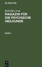 Magazin für die psychische Heilkunde. Band 1