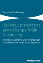 Risikoadjustierung und sektorübergreifende Versorgung