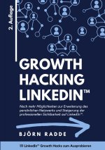 Growth Hacking LinkedIn(TM)
