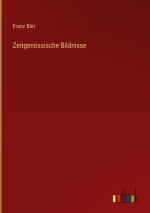 Zeitgenössische Bildnisse