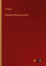 Deutsche Moose und Farne