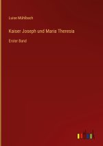 Kaiser Joseph und Maria Theresia