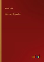 Über den Serpentin