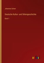 Deutsche Kultur- und Sittengeschichte