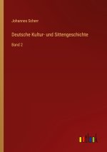Deutsche Kultur- und Sittengeschichte