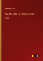 Deutsche Kultur- und Sittengeschichte