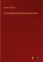 Criminalpolitische Bekämpfungsmethoden