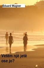 Vetëm një jetë