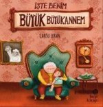 Iste Benim Büyük Büyükannem