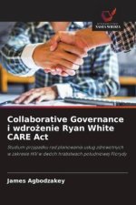 Collaborative Governance i wdro?enie Ryan White CARE Act