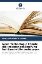Neue Technologie könnte die Insektenbekämpfung bei Baumwolle verbessern