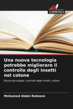 Una nuova tecnologia potrebbe migliorare il controllo degli insetti nel cotone