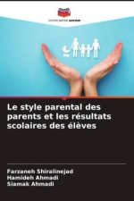 Le style parental des parents et les résultats scolaires des élèves