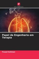Papel da Engenharia em Terapia