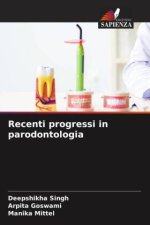 Recenti progressi in parodontologia