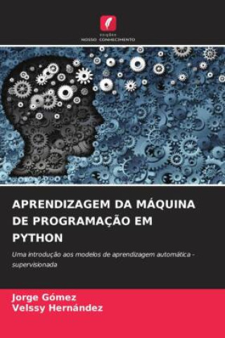 APRENDIZAGEM DA MÁQUINA DE PROGRAMAÇ?O EM PYTHON