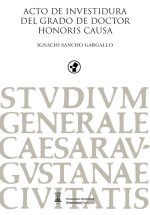Acto De Investidura Del Grado De Doctor Honoris Causa