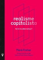 Realisme capitalista: No hi ha alternativa?