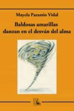 Baldosas amarillas danzan en torbellino en el desván del alma