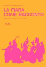 fiaba come racconto e altri scritti sul fiabesco