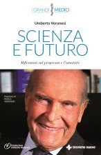 Scienza e futuro. Riflessioni sul progresso e l’umanità