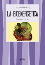 bioenergetica. Anima e corpo
