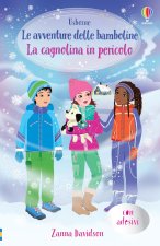 cagnolina in pericolo. Le avventure delle bamboline. Con adesivi