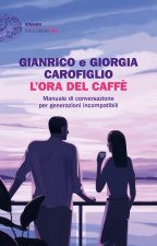 ora del caffè. Manuale di conversazione per generazioni incompatibili