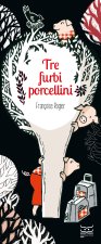 tre furbi porcellini