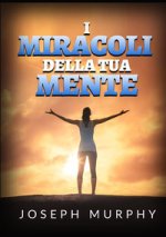 miracoli della tua mente