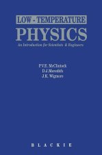 Low Temperature Physics: An Introduction for Scientists and Engineers