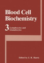 Blood Cell Biochemistry, Volume 3: Lymphocytes and Granulocytes