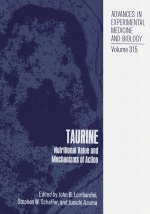 Taurine: Nutritional Value and Mechanisms of Action