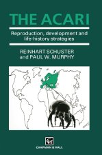 Acari: Reproduction Development and Life History Strategies