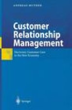Customer Relationship Management: Electronic Customer Care in the New Economy
