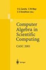 Computer Algebra in Scientific Computing Casc 2001: Proceedings of the Fourth International Workshop on Computer Algebra in Scientific Computing, Kons