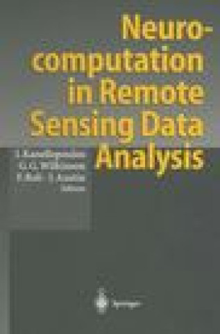 Neurocomputation in Remote Sensing Data Analysis: Proceedings of Concerted Actions 