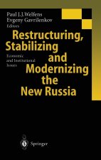 Restructuring, Stabilizing and Modernizing the New Russia: Economic and Institutional Issues