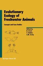 Evolutionary Ecology of Freshwater Animals: Concepts and Case Studies