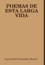 POEMAS DE ESTA LARGA VIDA