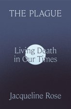 The Plague: Living Death in Our Time