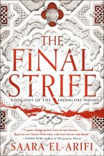 The Final Strife: Book One of the Ending Fire Trilogy