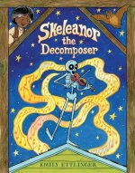 Skeleanor the Decomposer: A Graphic Novel