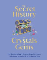 The Secret History of Crystal and Gems