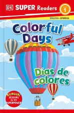 DK Super Readers Pre-Level Colorful Days - Días de Colores
