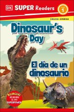DK Super Readers Level 1 Dinosaur's Day - El Día de Un Dinosaurio